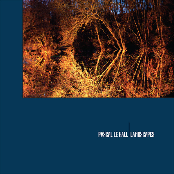 Pascal Le Gall - Landscapes | WARM (WARM#008)