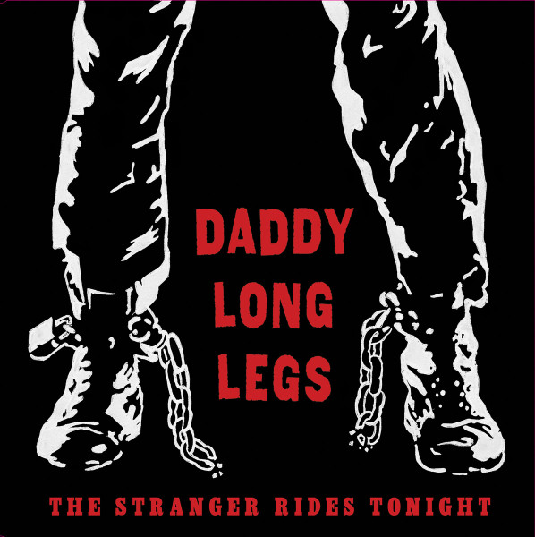 Daddy Long Legs The Stranger Rides Tonight 2016 Vinyl Discogs