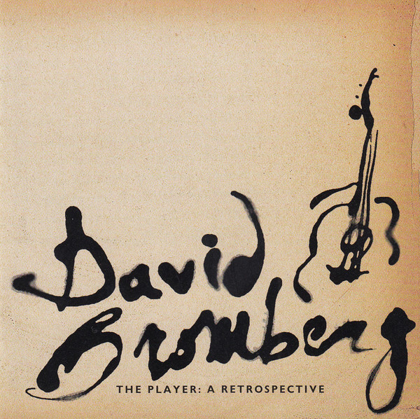David Bromberg – The Player: A Retrospective (1998, CD) - Discogs