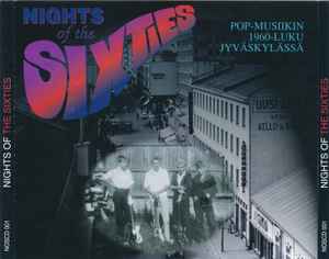 Various - Nights Of The Sixties – Pop-musiikin 1960-luku Jyväskylässä album cover