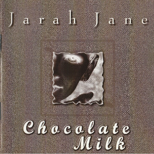 last ned album Jarah Jane - Chocolate Milk