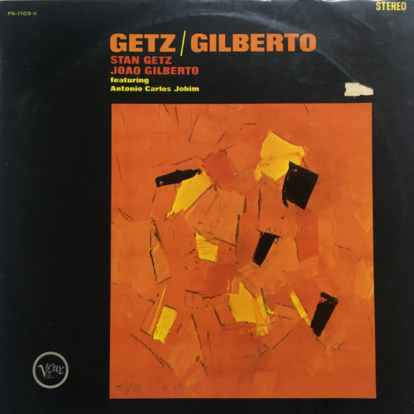 Stan Getz / Joao Gilberto Featuring Antonio Carlos Jobim – Getz ...