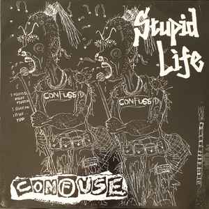 Confuse – Stupid Life (1991, Vinyl) - Discogs