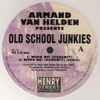 Armand Van Helden Presents Old School Junkies - Work Me! (Gadamit)