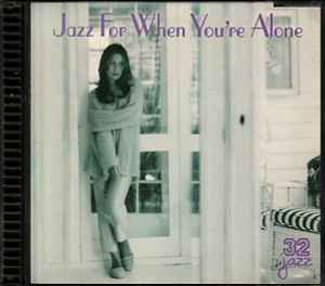 Various - Jazz For When You're Alone