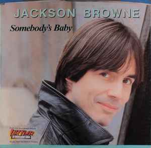 Jackson Browne - Somebody's Baby album cover