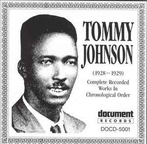 Tommy Johnson - Complete Recorded Works In Chronological Order (1928-1929) album cover