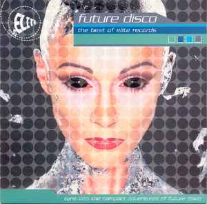Various - Future Disco (The Best Of Elite Records) album cover