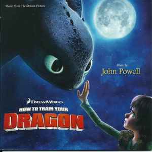 John Powell - How To Train Your Dragon (Music From The Motion Picture)