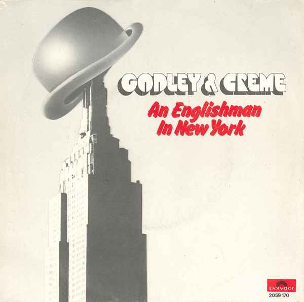 Godley & Creme – An Englishman In New York