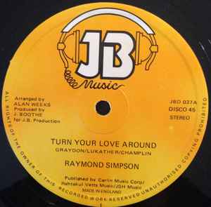Turn Your Love Around - Raymond Simpson