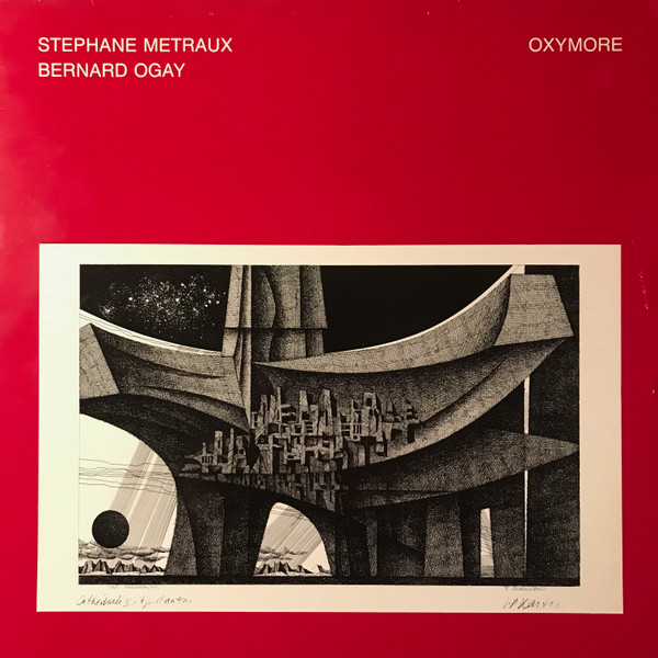 descargar álbum Stephane Metraux Bernard Ogay - Oxymore