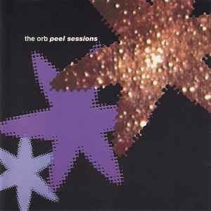 Peel Sessions - The Orb
