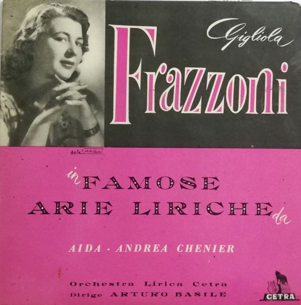 descargar álbum Gigliola Frazzoni - In Famose Arie Liriche Da Aida E Andrea Chenier
