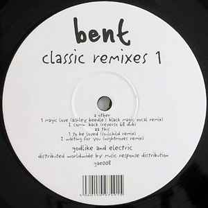 Bent - Classic Remixes 1