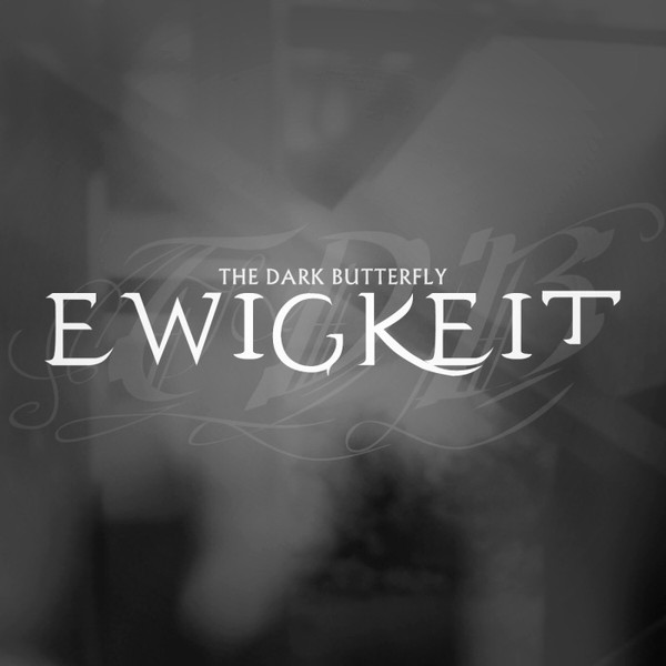 baixar álbum The Dark Butterfly - Ewigkeit Re Release