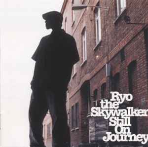 Ryo The Skywalker – Still On Journey (2002, CD) - Discogs