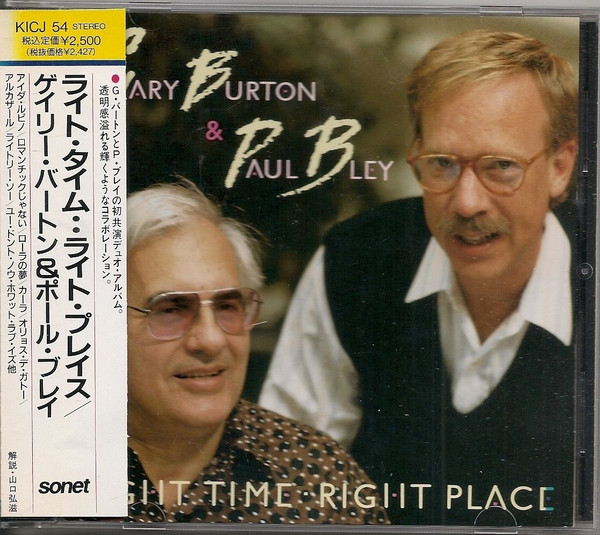 Gary Burton & Paul Bley – Right Time Right Place (1990, CD) - Discogs