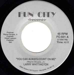 You Can Always Count On Me - Larry Whittington