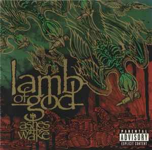 Ashes Of The Wake - Lamb Of God