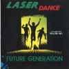Laser Dance* - Future Generation
