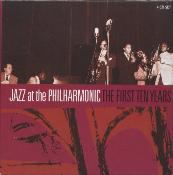 Jazz At The Philharmonic – The First Ten Years (2004, CD) - Discogs