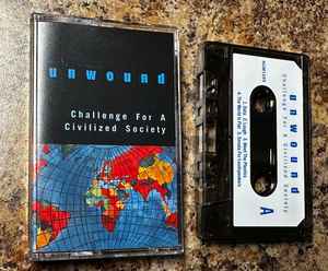 Unwound – Challenge For A Civilized Society (2023, Cassette) - Discogs