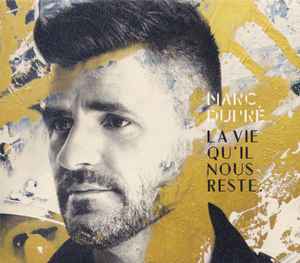 Marc Dupré - La Vie Qu'il Nous Reste album cover
