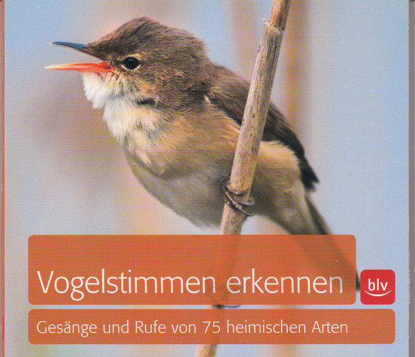 last ned album Andreas Schulze - Vogelstimmen Erkennen Gesänge Und Rufe Von 75 Häufigen Arten