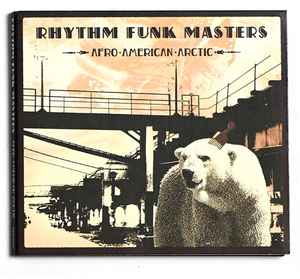 Rhythm Funk Masters - Afro-American-Arctic album cover