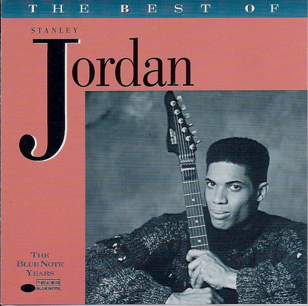 télécharger l'album Stanley Jordan - The Best Of Stanley Jordan
