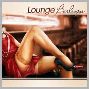 Various - Lounge Burlesque album cover