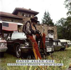 David Allan Coe - Longhaired Redneck / Rides Again