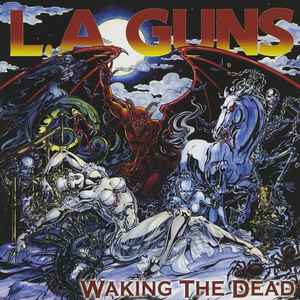 Waking The Dead - L.A. Guns
