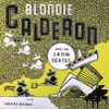 Blondie Calderon and his Latin Sextet (2) - Blondie Calderon And His Latin Sextet