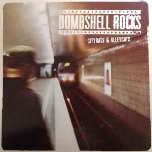 Bombshell Rocks - Cityrats & Alleycats album cover