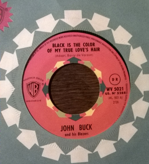baixar álbum John Buck And His Blazers - Black Is The Color Of My True Loves Hair