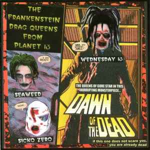 Frankenstein Drag Queens From Planet 13 - Dawn Of The Dead / Satan's Rise