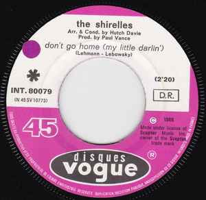 The Shirelles – Don't Go Home (My Little Darlin') / Nobody Baby