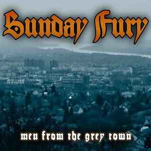 Sunday Fury - Men From The Grey Town album cover
