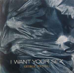 I Want Your Sex - George Michael