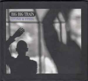 Big Big Train - Stone & Steel album cover