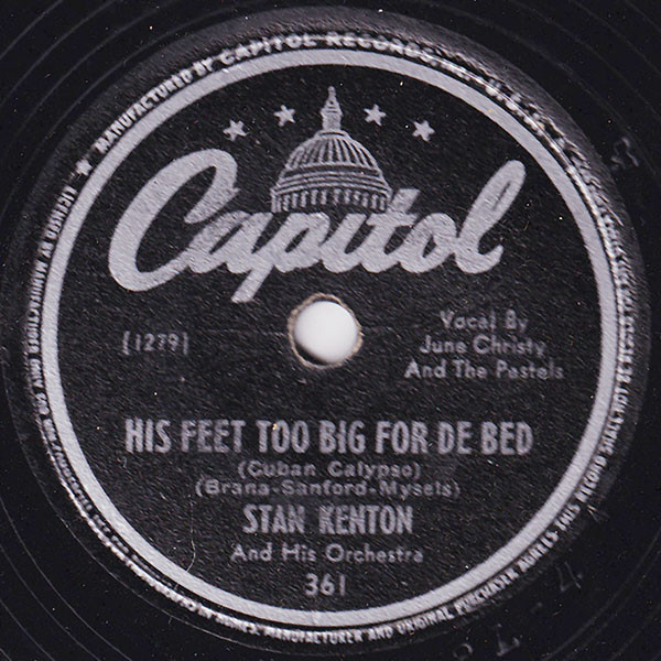 ◆ STAN KENTON ◆ His Feet Too Big For De Bed / After You ◆ Capitol 361 (78rpm SP) ◆