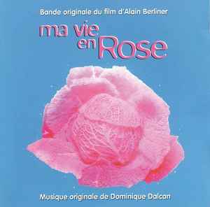 Dominique Dalcan - Ma Vie En Rose (Bande Originale Du Film) album cover