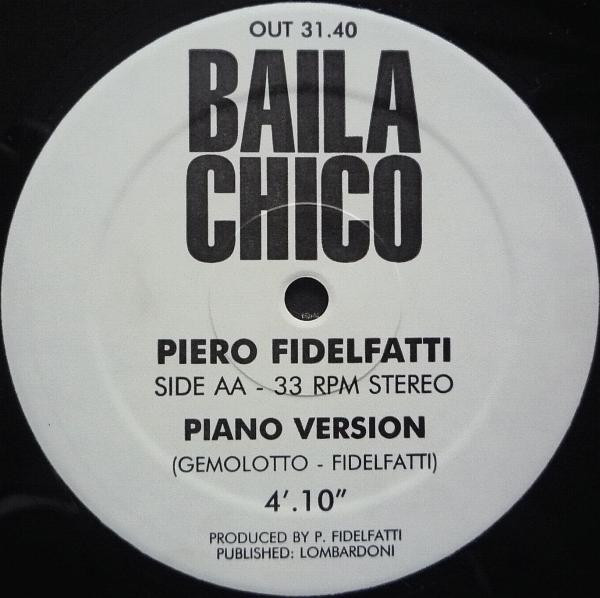 last ned album Piero Fidelfatti - Baila Chico Acid Version