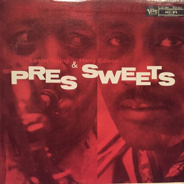 Lester Young & Harry Edison – Pres & Sweets (1957, Vinyl) - Discogs