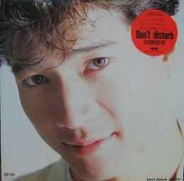 田原俊彦 – Don't Disturb (1985, Vinyl) - Discogs