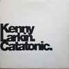 Kenny Larkin - Catatonic