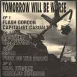 Tomorrow Will Be Worse (2001, CD) - Discogs