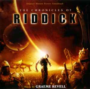 Graeme Revell - The Chronicles Of Riddick (Original Motion Picture Soundtrack) album cover